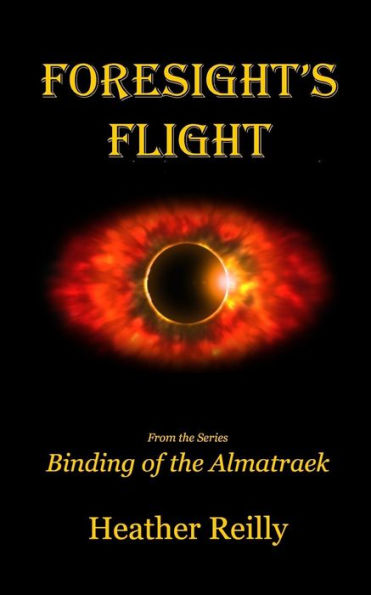 Foresight's Flight (Binding Of The Almatraek)