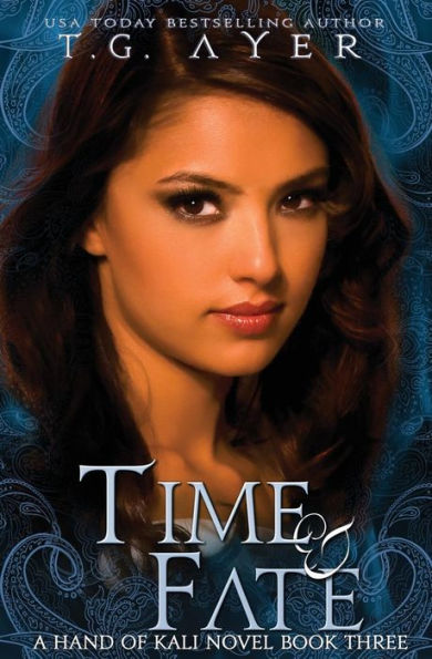 Time & Fate: The Hand Of Kali #3 (The Hand Of Kali Series)