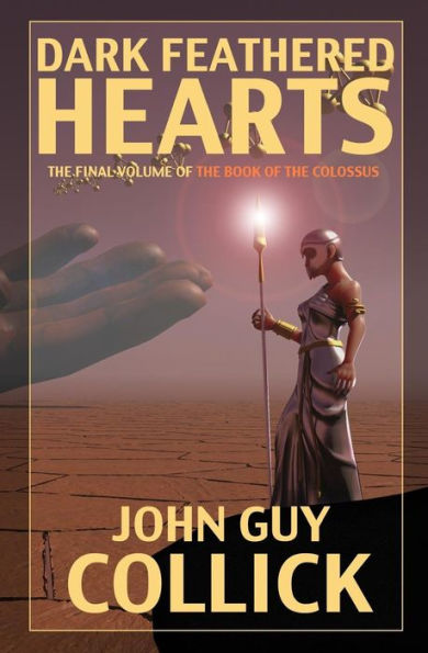 Dark Feathered Hearts (The Book Of The Colossus)