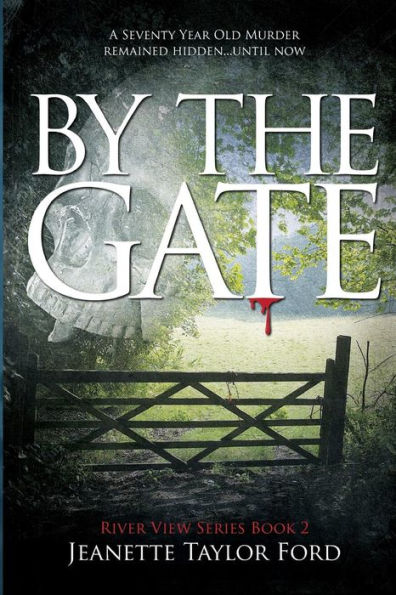 By The Gate (The River View Series)