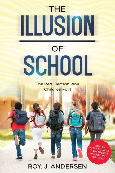 The Illusion Of School
