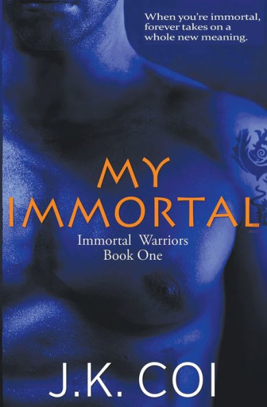 Mi Inmortal (Guerreros Inmortales)