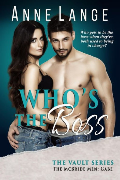 Who's The Boss (The Vault Series: The Mcbride Men)