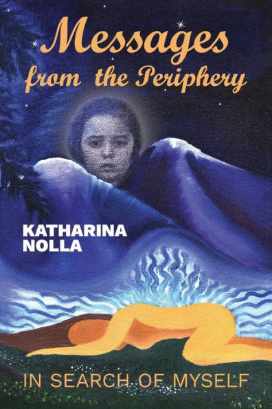 Messages From The Periphery: In Search Of Myself