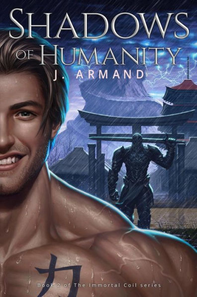Shadows Of Humanity (The Immortal Coil)