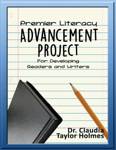 Premier Literacy Advancement Project For Developing Readers And Writers