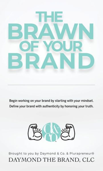 The Brawn Of Your Brand