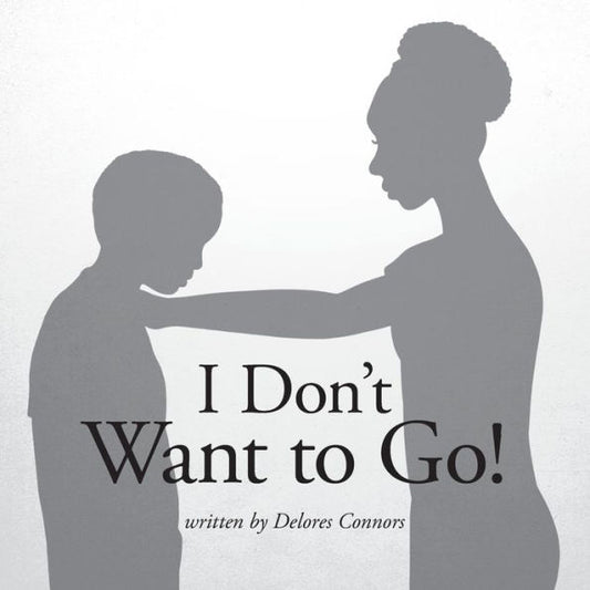 I Don'T Want To Go!