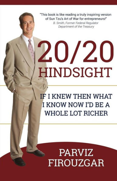 20/20 Hindsight: If I Knew Then What I Know Now I’D Be A Lot Richer