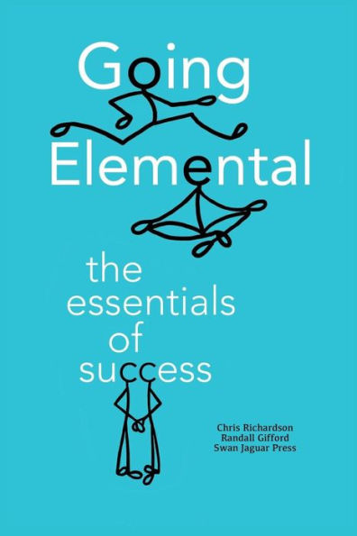 Going Elemental: The Essentials Of Success