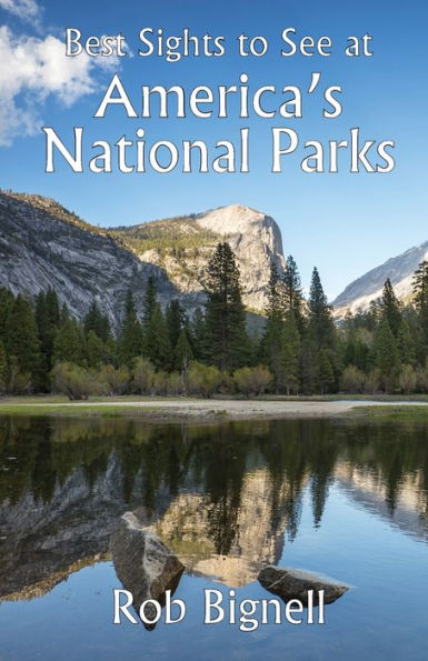 Best Sights To See At America's National Parks