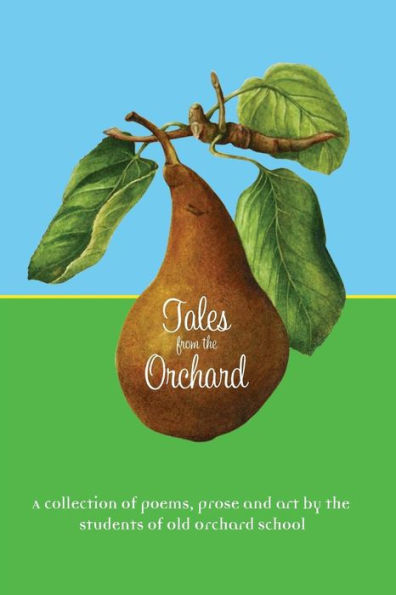 Tales From The Orchard: An Anthology