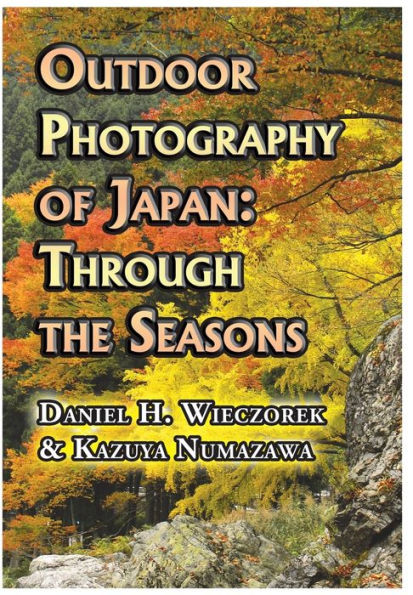 Outdoor Photography Of Japan: Through The Seasons (Dust Jacket)