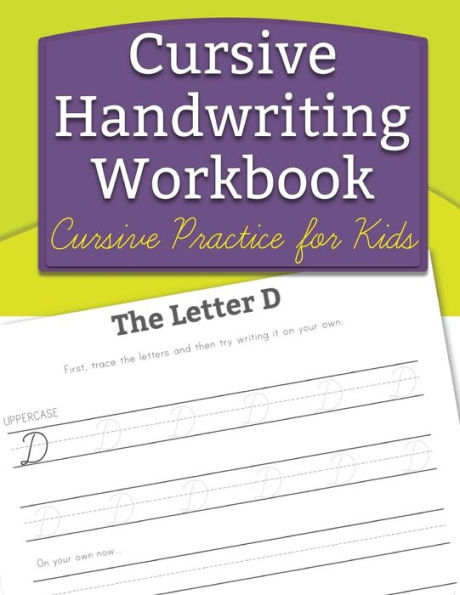 Cursive Handwriting Workbook: Cursive Practice For Kids
