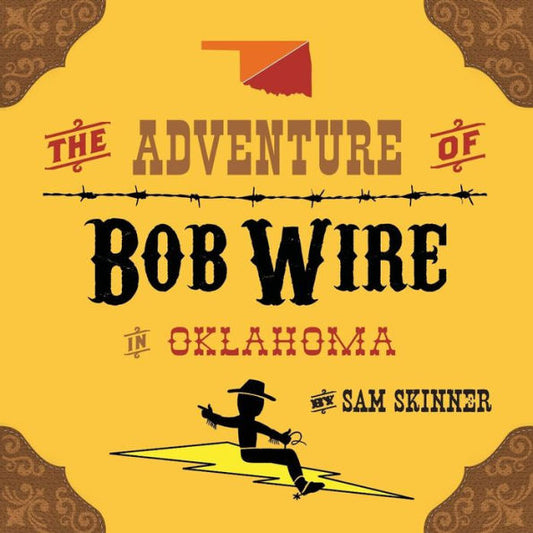 The Adventure Of Bob Wire In Oklahoma