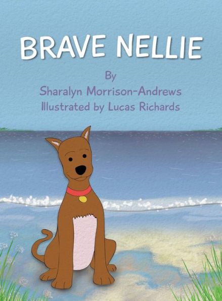 Brave Nellie - 9780996288903