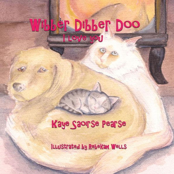 Wibber Dibber Doo, I Love You - 9780996303378