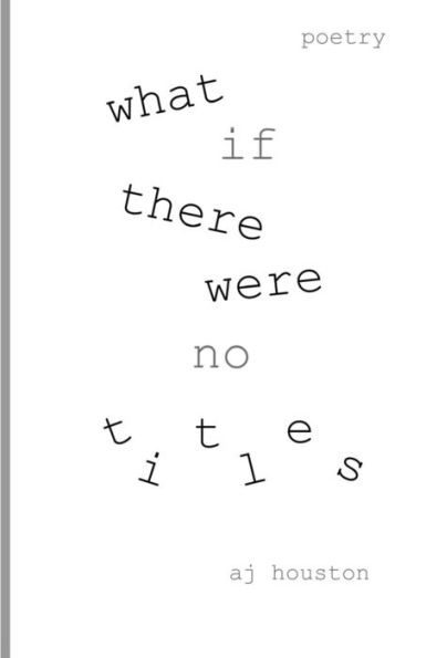 What If There Were No Titles