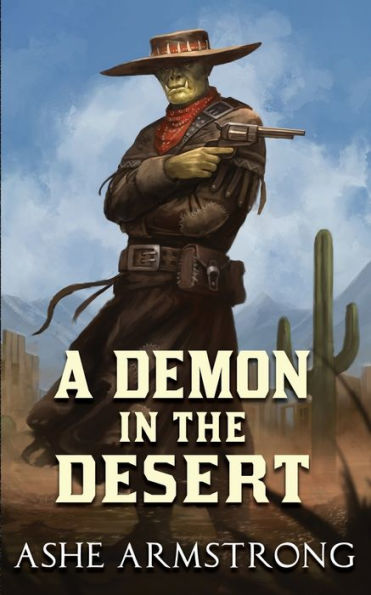 A Demon In The Desert (Grimluk, Demon Hunter)