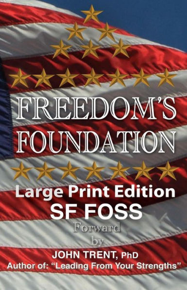 Freedom's Foundation (Large Print Edition)