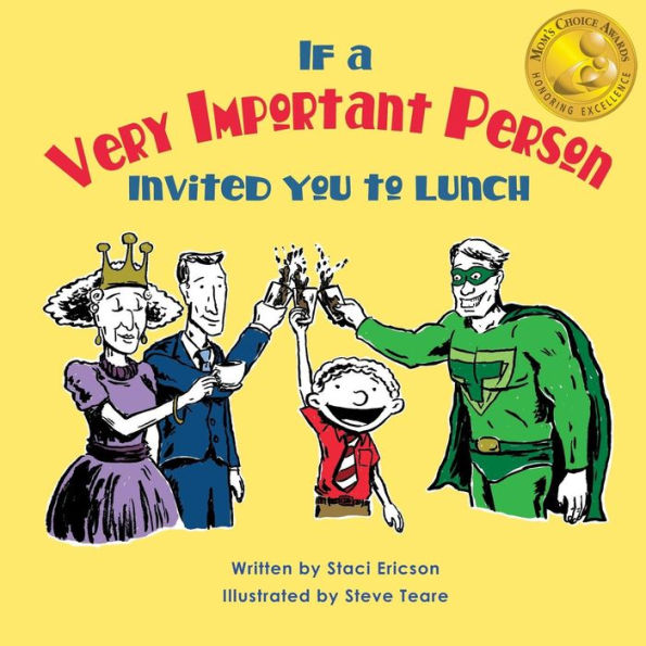 If A Very Important Person Invited You To Lunch - 9780996417501
