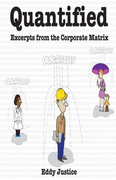 Quantified:: Excerpts From The Corporate Matrix