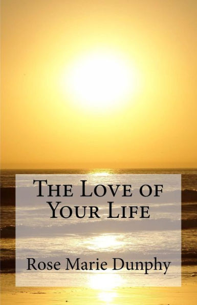The Love Of Your Life