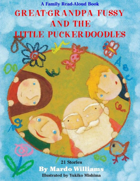 Great-Grandpa Fussy And The Little Puckerdoodles