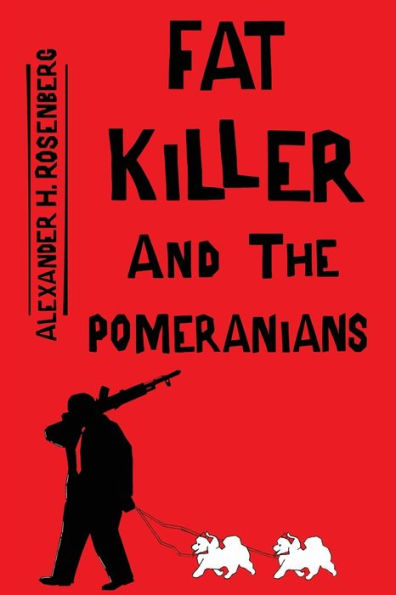 Fat Killer And The Pomeranians