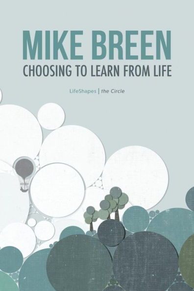 Choosing To Learn From Life
