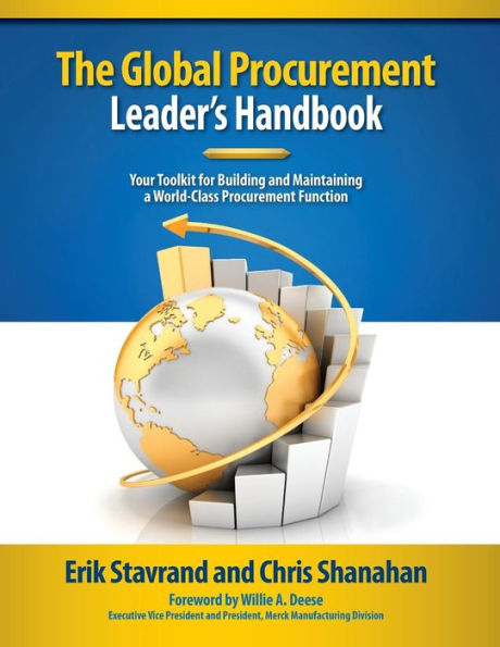 Global Procurement Leaders Handbook: Your Toolkit For Building And Maintaining A World-Class Procurement Function