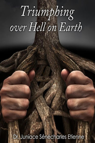 Triumphing Over Hell On Earth