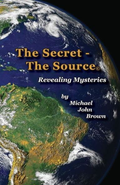 The Secret - The Source: Revealing Mysteries - 9780996574600