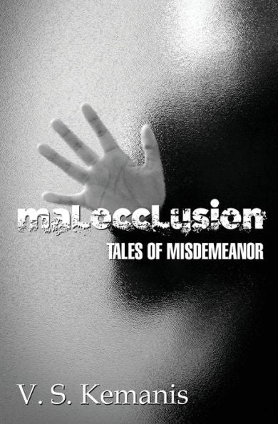 Malocclusion, Tales Of Misdemeanor