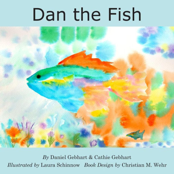 Dan The Fish (Dan The Fish Series)