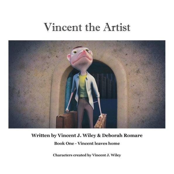 Vincent The Artist: Book One - Vincent Leaves Home - 9780996611619