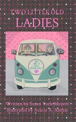 Two Little Old Ladies: It's All In The Attitude!