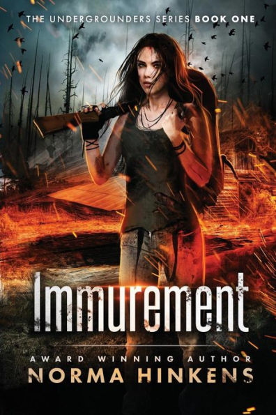Immurement: A Young Adult Science Fiction Dystopian Novel (The Undergrounders Series Book One)