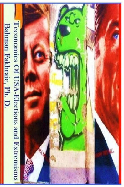 Teconomics Of Usa Elections And Extremisms
