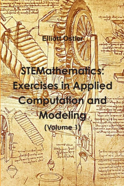 Stemathematics: Exercises In Applied Computation And Modeling (Volume 1)