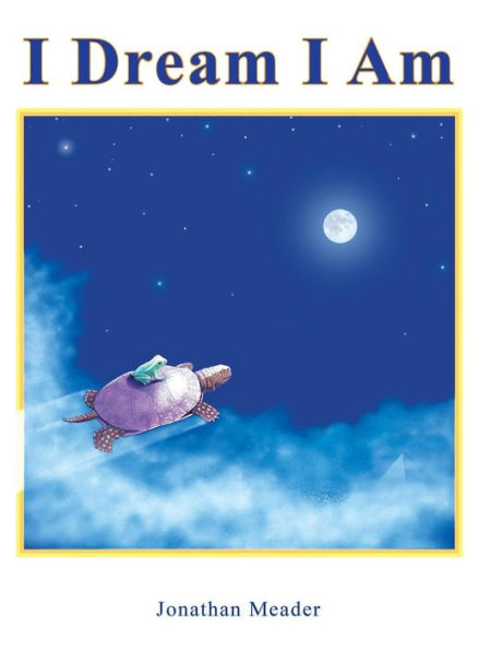 I Dream I Am - 9780996683388