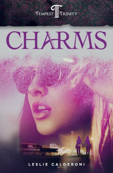 Charms: Book One Of The Tempest Trinity Trilogy