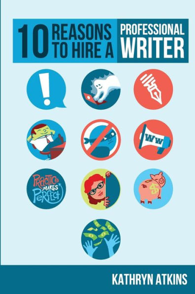 10 Reasons To Hire A Professional Writer