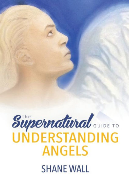 The Supernatural Guide To Understanding Angels