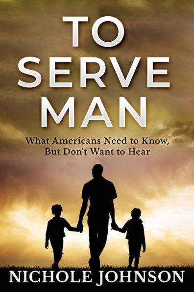 To Serve Man: What Americans Need To Know, But Don'T Want To Hear