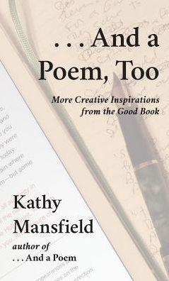 And A Poem, Too: More Creative Inspirations From The Good Book