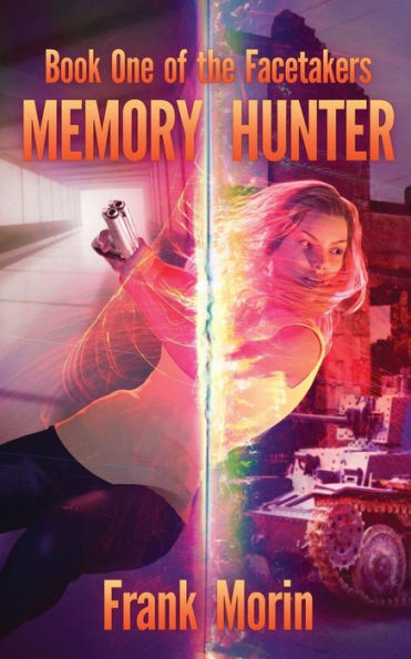 Memory Hunter (Facetakers) - 9780997023305
