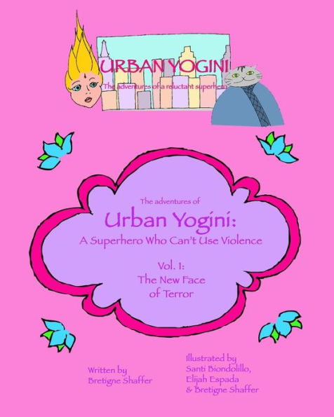 Urban Yogini: A Superhero Who Can'T Use Violence (The Adventures Of Urban Yogini)