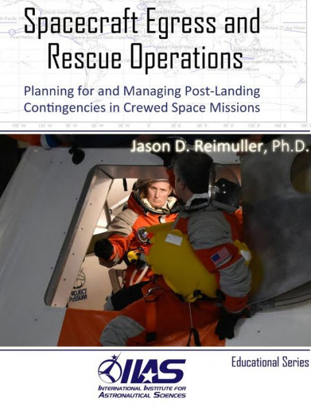Spacecraft Egress And Rescue Operations: Planning For And Managing Post-Landing Contingencies In Manned Space Missions