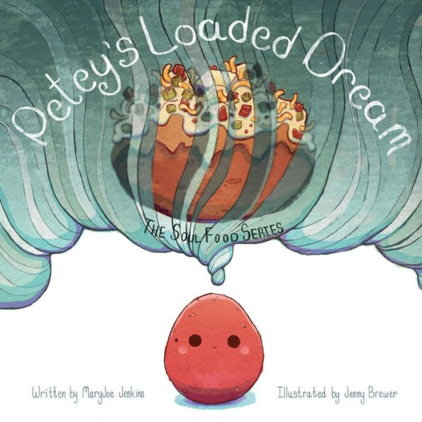 Petey's Loaded Dream (The Soul Food Series)